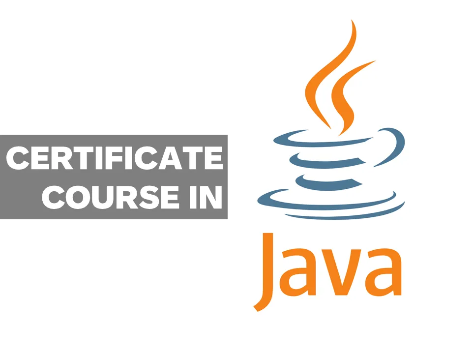 CERTIFICATE COURSE IN BASIC JAVA
